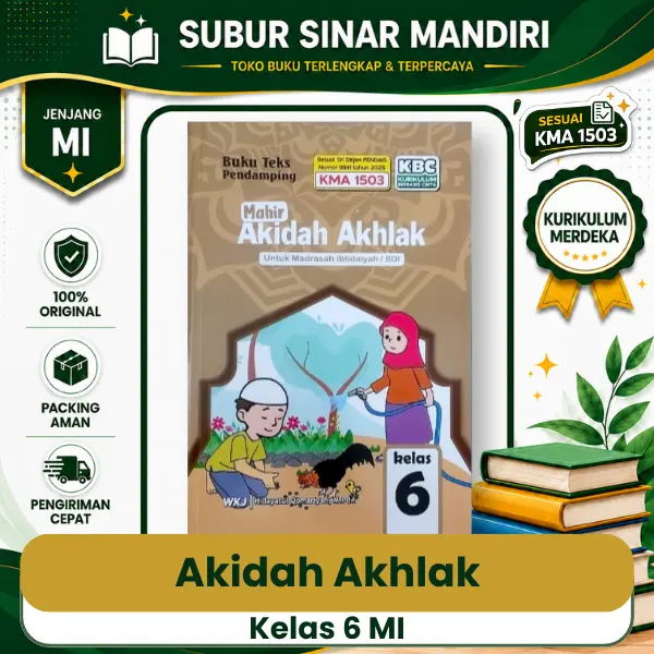 Akidah Akhlak Kelas 6 Buku Akidah Akhlak Kelas 6 MI