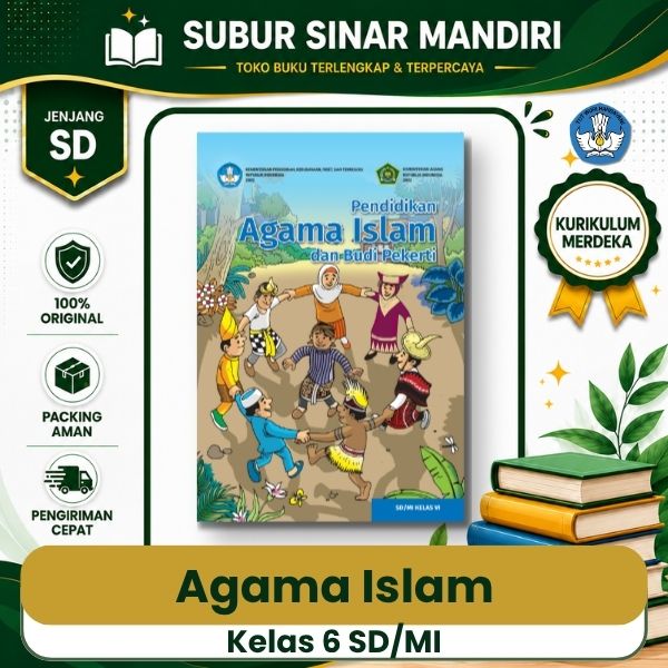 Agama Islam Kelas 6 HET Buku Teks Utama Pendidikan Agama Islam Kelas 6