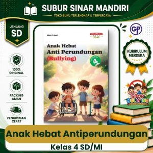 Anak Hebat Antiperundungan Kelas 4