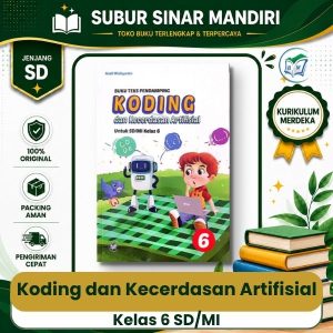 Buku Pendamping Koding dan Kecerdasan Artifisial Kelas 6 Kurikulum Merdeka Penerbit Bukit Mas