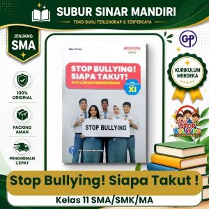 Stop Bullying! Siapa Takut! Kelas 11