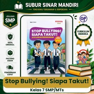 Stop Bullying! Siapa Takut! Kelas 7