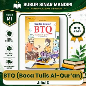 Baca Tulis Al-Qur’an (BTQ) Jilid 3 Cerdas Belajar Penerbit Mukti Selaras