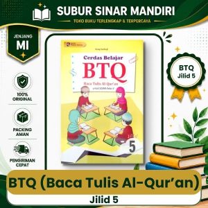 Baca Tulis Al-Qur’an (BTQ) Jilid 5 Cerdas Belajar Penerbit Mukti Selaras