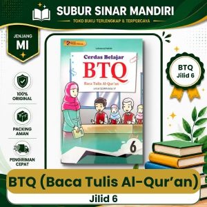 Baca Tulis Al-Qur’an (BTQ) Jilid 6 Cerdas Belajar Penerbit Mukti Selaras
