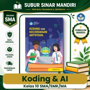 Buku Teks Utama Koding & Kecerdasan Artifisial Kelas 10 SMA Kurikulum Merdeka