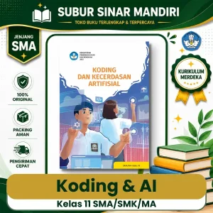 Buku Teks Utama Koding & Kecerdasan Artifisial Kelas 11 SMA Kurikulum Merdeka Penerbit Kementerian Pendidikan